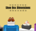 shoe-box-dimensions